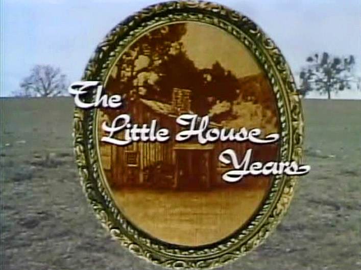 The Little House Years title card